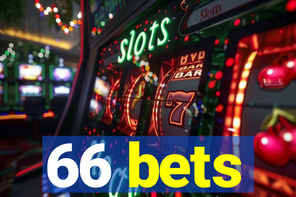 66 bets